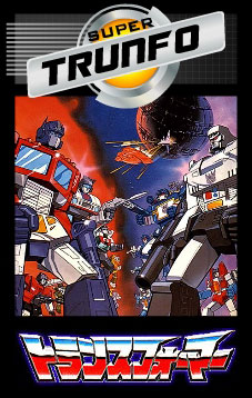 Super Trunfo Transformers - Fight! Super robot life!